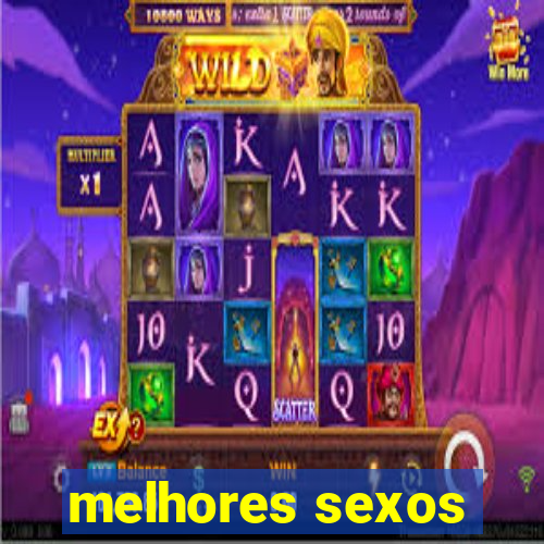 melhores sexos